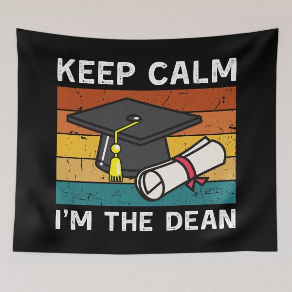 Item preview, Keep calm I'm the dean designed and sold by T&C Finesse.