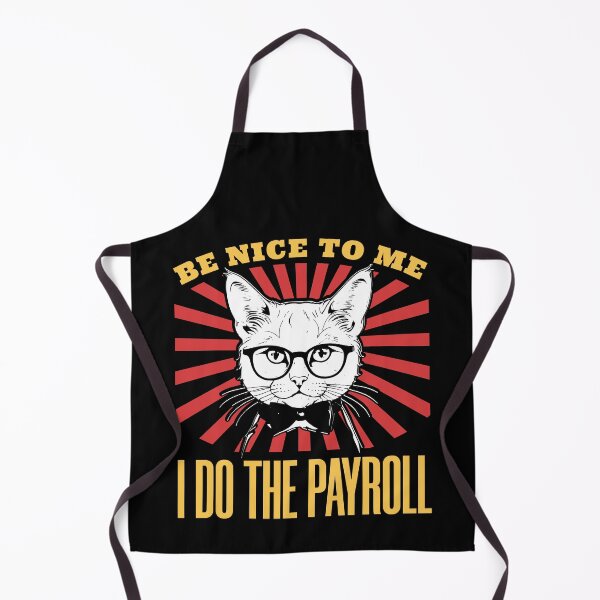 Item preview, be nice to me i do the payroll designed and sold by KaiLabsArt.