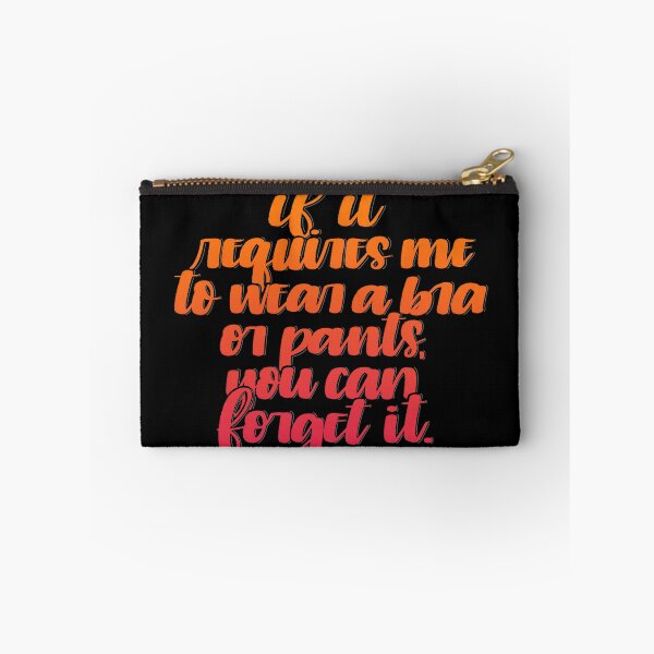 Item preview, No Bra, No Pants designed and sold by tjseeletters.