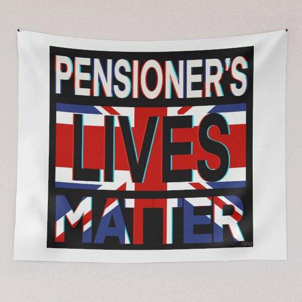 Item preview, Pensioner’s Lives Matter designed and sold by KateVanFloofno1.