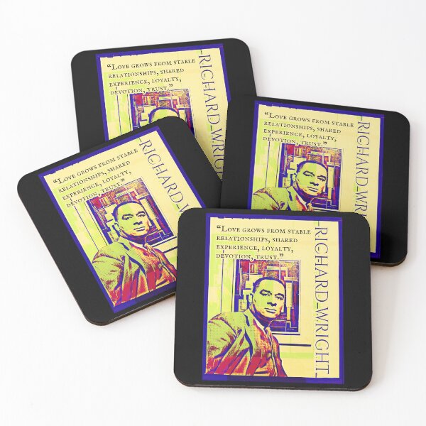 Item preview, Richard Wright quote: Love grows from stable relationships, shared experience, loyalty, devotion, trust. designed and sold by artbleed.