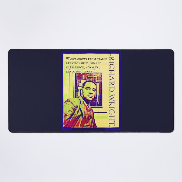 Item preview, Richard Wright quote: Love grows from stable relationships, shared experience, loyalty, devotion, trust. designed and sold by artbleed.