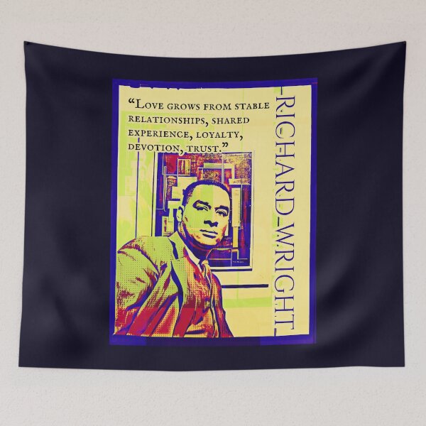 Item preview, Richard Wright quote: Love grows from stable relationships, shared experience, loyalty, devotion, trust. designed and sold by artbleed.
