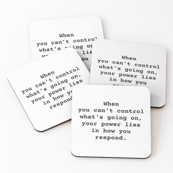 Item preview, When You Can't Control What Is Happening, Your Power Lies in the How You Respond Motivational Quote designed and sold by wakluz90.