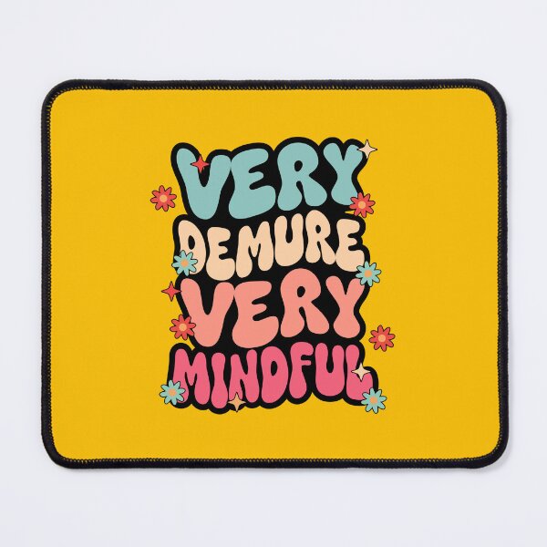 Item preview, Very Demure Very Mindful designed and sold by moshanul.