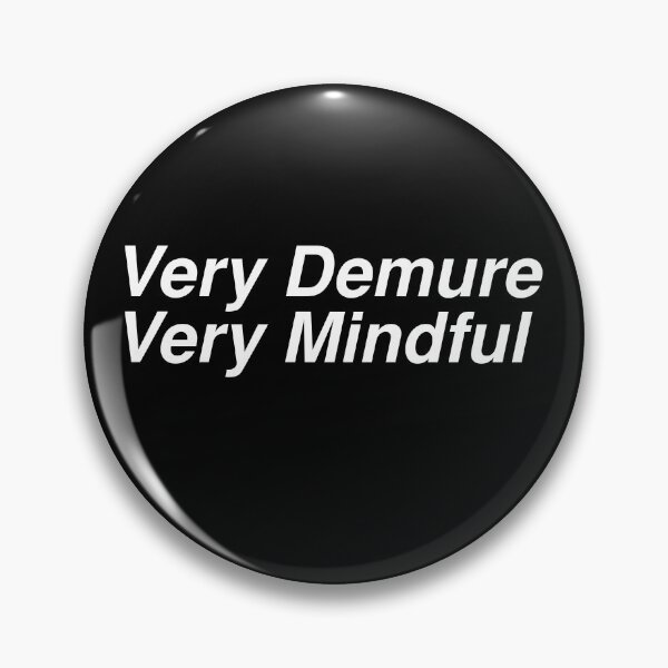 Item preview, Very Demure Very Mindful designed and sold by moshanul.