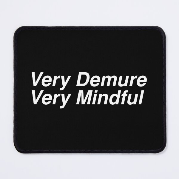 Item preview, Very Demure Very Mindful designed and sold by moshanul.