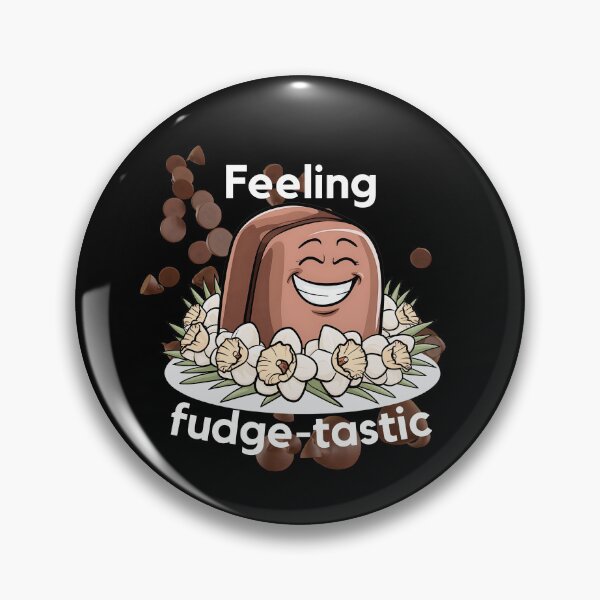 Item preview, Feeling Fudge-tastic designed and sold by ArchVibe.
