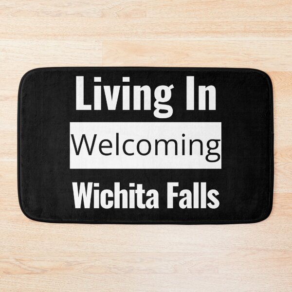 Item preview, "Living in Welcoming Wichita Falls" Wichita Falls Local Show Your Wichita Falls Pride! designed and sold by AlphaBetulia.