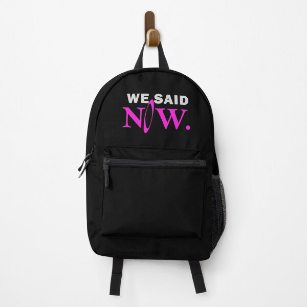 Item preview, We said now designed and sold by muchhappier.