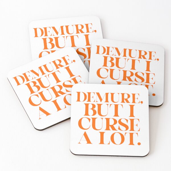 Item preview, Demure, But I Curse A Lot designed and sold by moshanul.