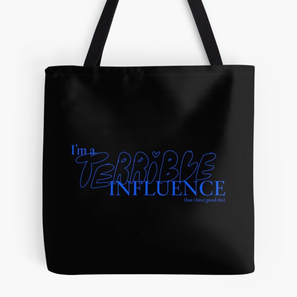 Item preview, i'm a terrible influence designed and sold by starburnt.
