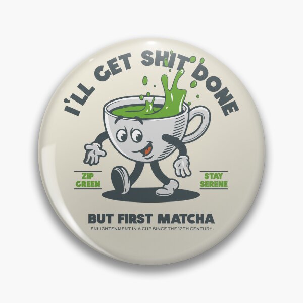 Item preview, Funny RetroVibe I'll Get Sh*t Done Matcha Green Tea designed and sold by emmjott.