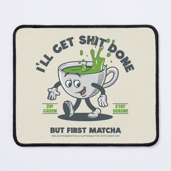 Item preview, Funny RetroVibe I'll Get Sh*t Done Matcha Green Tea designed and sold by emmjott.