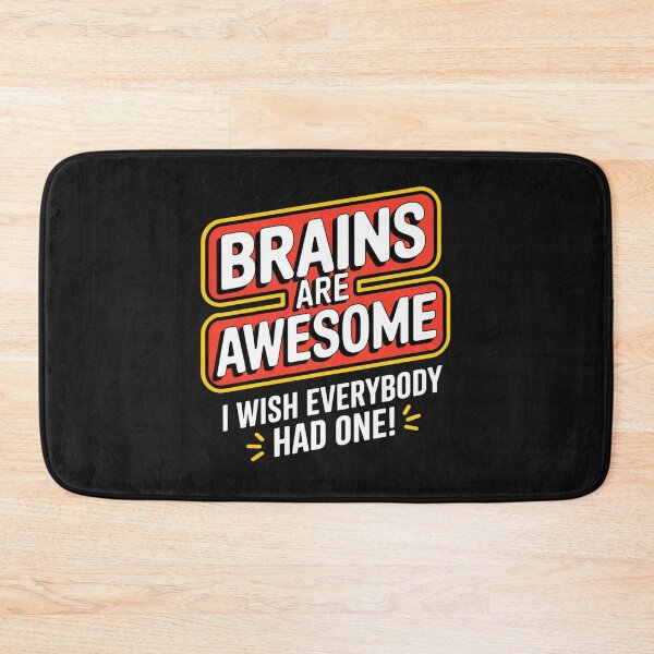 Item preview, Brains Are Awesome designed and sold by PhansCustoms.