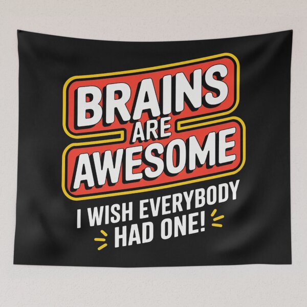 Item preview, Brains Are Awesome designed and sold by PhansCustoms.
