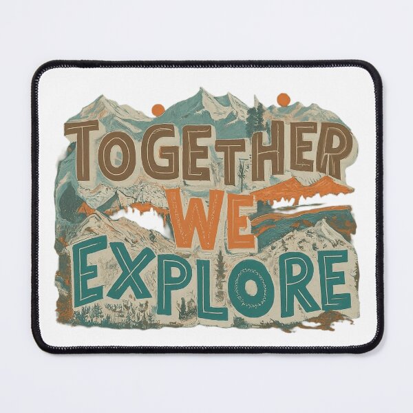 Item preview, Together We Explore designed and sold by Proximashop.