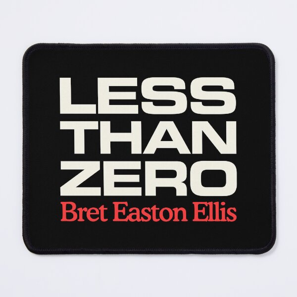 Item preview, Less Than Zero Bret Easton Ellis designed and sold by TheZeroCorp.