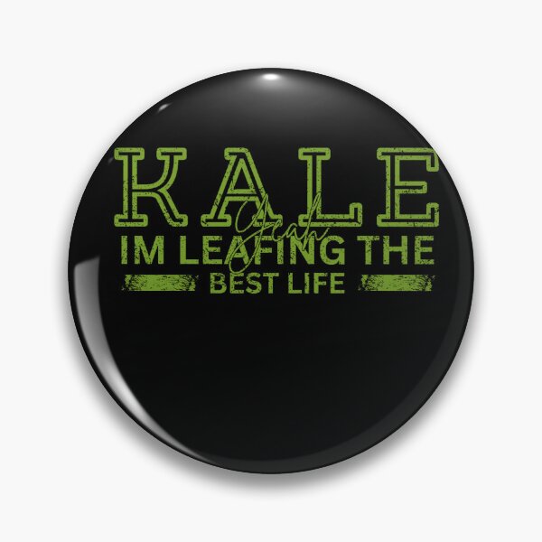 Item preview, Kale Yeah I'm Leafing the Best Life | National Kale Day | Kale Day  designed and sold by DesignDazzles.