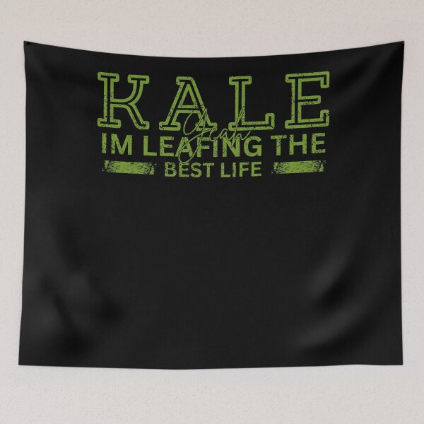 Item preview, Kale Yeah I'm Leafing the Best Life | National Kale Day | Kale Day  designed and sold by DesignDazzles.