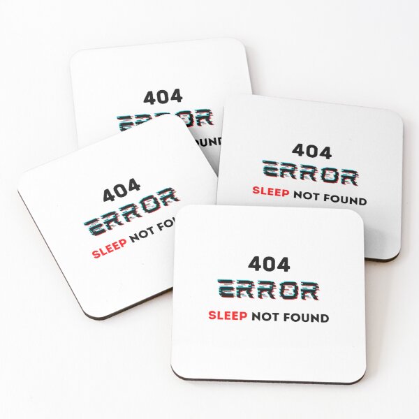 Item preview, 404 Error Sleep Not Found error designed and sold by tutoo clothes.