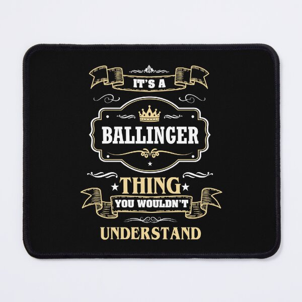 Item preview, It Is A Ballinger Thing You Wouldn't Understand Ballinger Name Shirt designed and sold by GensBarlow.