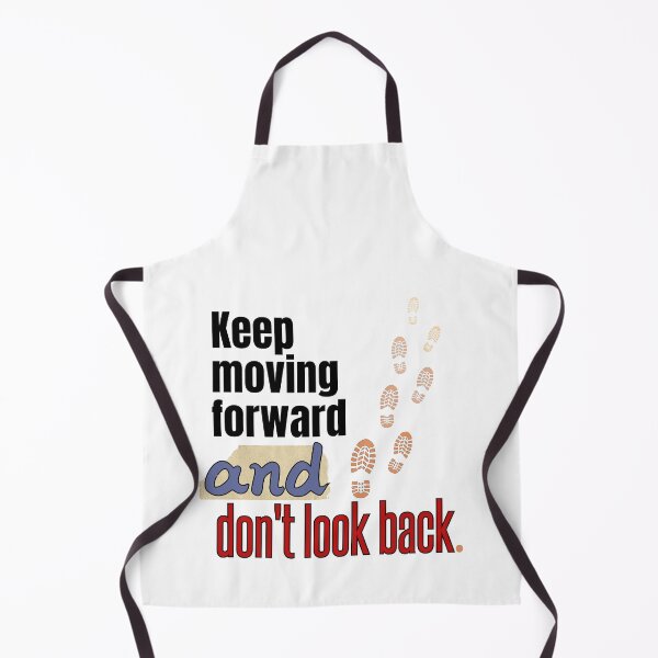 Item preview, Keep moving forward and don't look back. designed and sold by talking-pen.