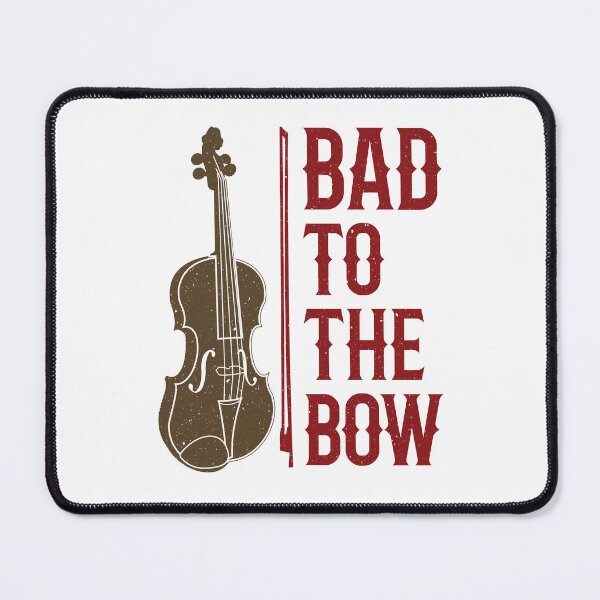 Item preview, Bad to the Bow Funny Violin Player Violinist designed and sold by jaygo.