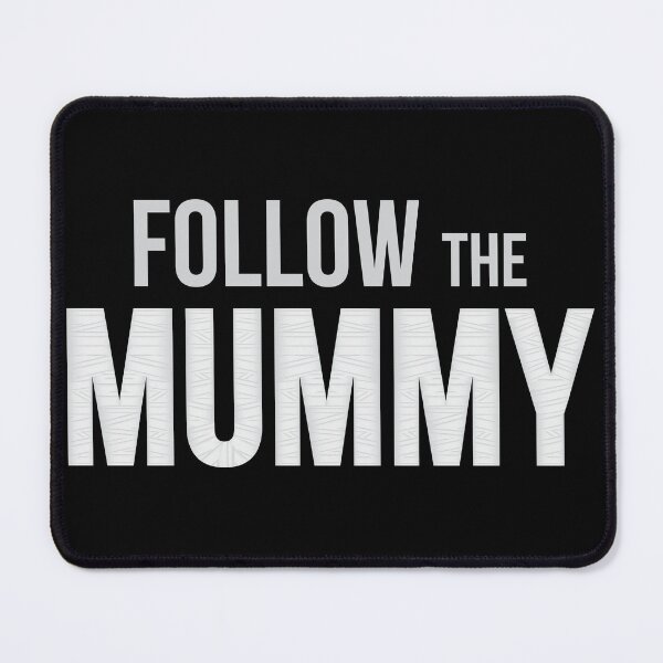 Item preview, Follow the Mummy Halloween Typographic Design designed and sold by iamKaye.