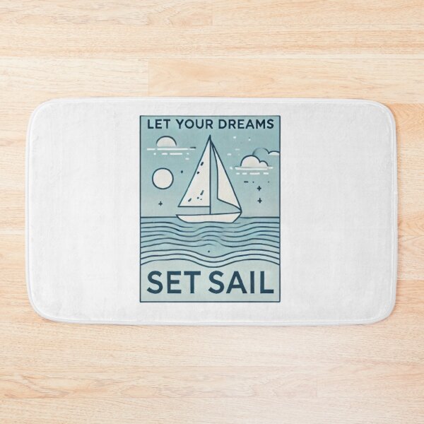 Item preview, Let Your Dreams Set Sail designed and sold by WildVista.