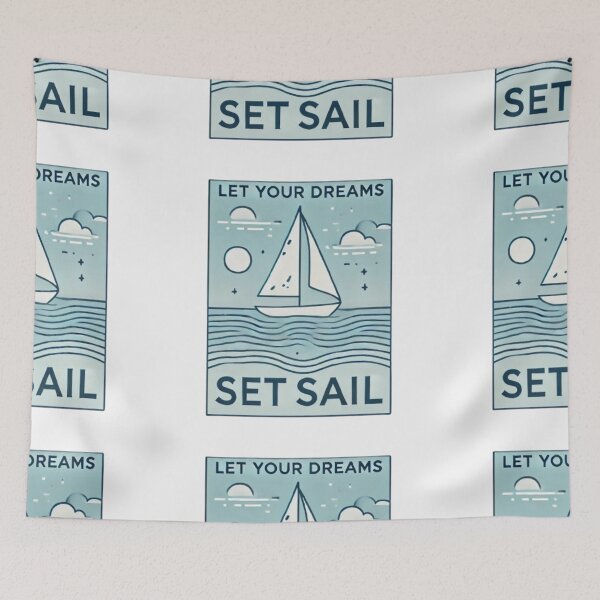 Item preview, Let Your Dreams Set Sail designed and sold by WildVista.