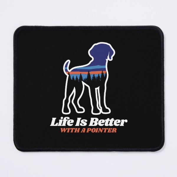 Item preview, Life Is Better With A Shorthaired Pointer Hiking Camping Gift designed and sold by Guarddogdrive.