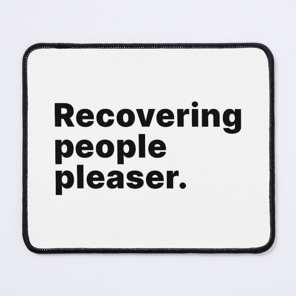 Item preview, Recovering people pleaser designed and sold by ThingsOnTees.