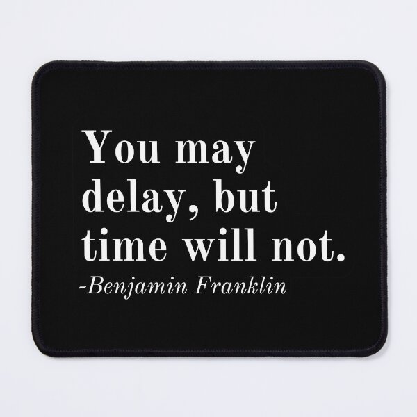 Item preview, Benjamin Franklin Inspirational Phrase designed and sold by SoulQuot.