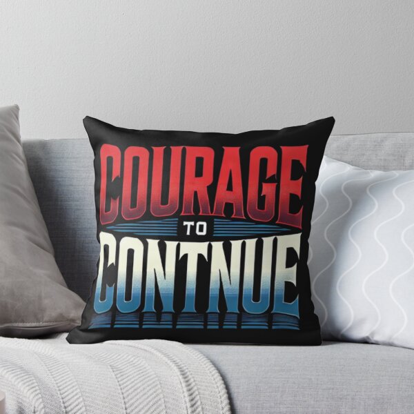 Item preview, Courage to Continue designed and sold by WildVista.