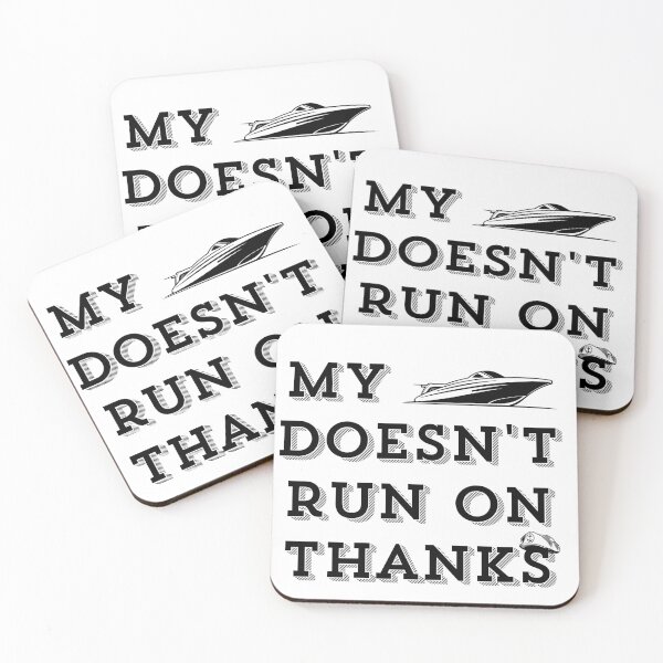 Item preview, my boat doesn't run on thanks designed and sold by Rolmani-shop.