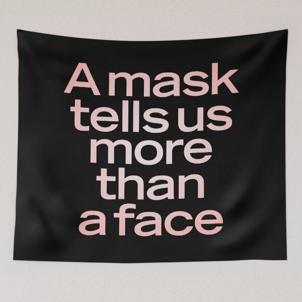 Item preview, A mask tells us more than a face. v.2 designed and sold by x1brett.