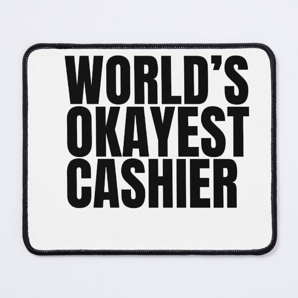 Item preview, World's Okayest Cashier - Black designed and sold by Cutsandsparks.