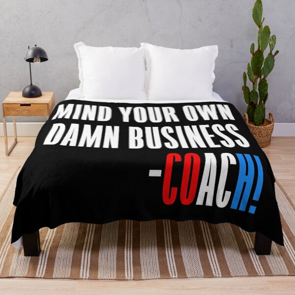 Item preview, Mind your own damn business - Coach Walz (on black) designed and sold by Thelittlelord.