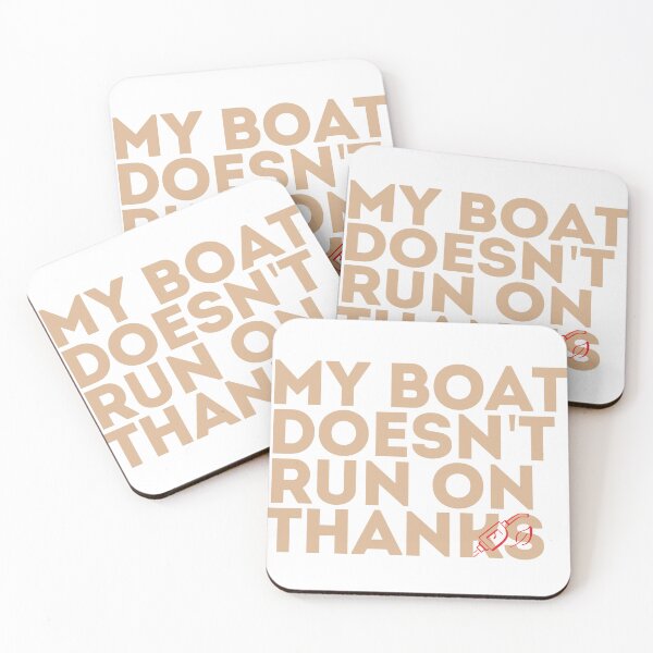Item preview, my boat doesn't run on thanks designed and sold by Rolmani-shop.