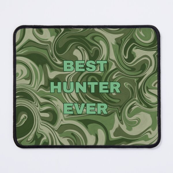 Item preview, BEST HUNTER EVER designed and sold by Salisha Wheeler.