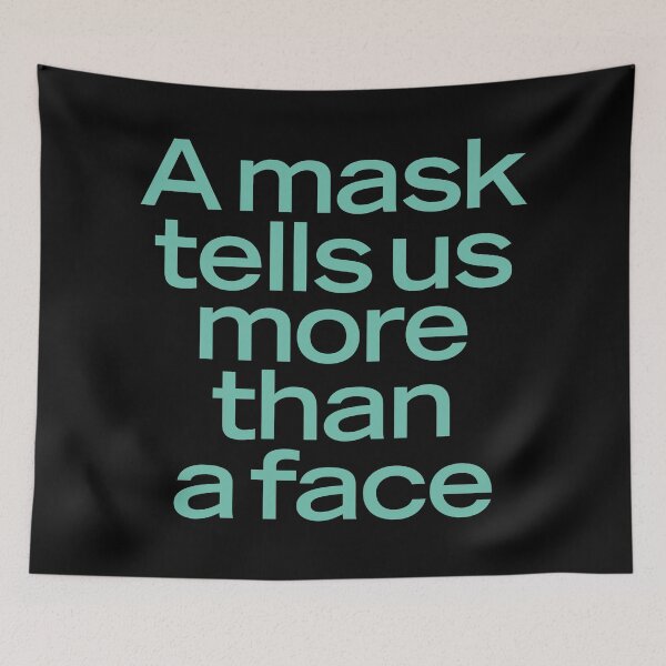 Item preview, A mask tells us more than a face. v.6 designed and sold by x1brett.