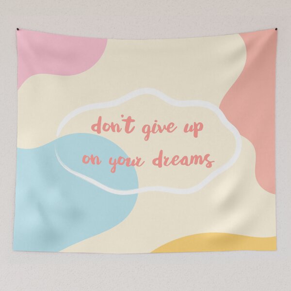 Item preview, Don't Give Up On Your Dreams designed and sold by Adam Regester.