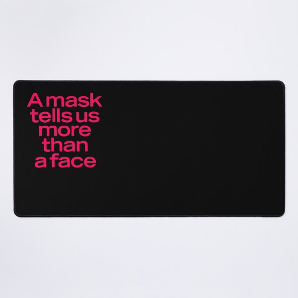 Item preview, A mask tells us more than a face. v.7 designed and sold by x1brett.