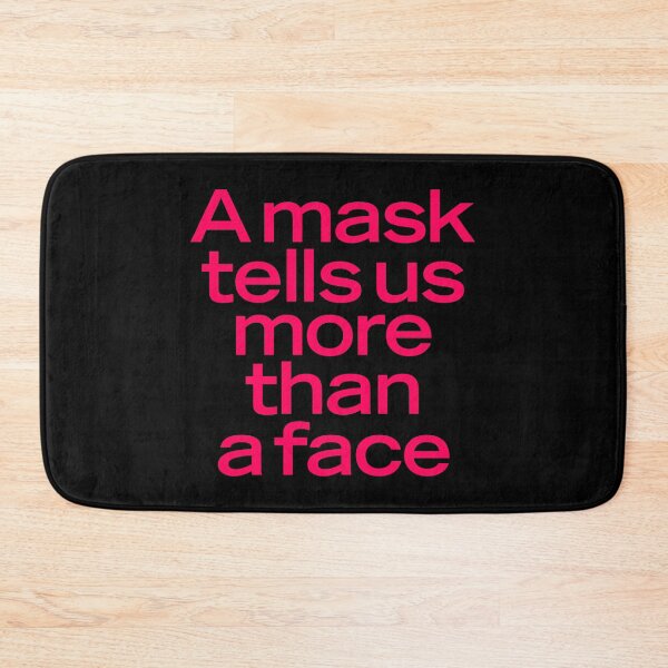 Item preview, A mask tells us more than a face. v.7 designed and sold by x1brett.