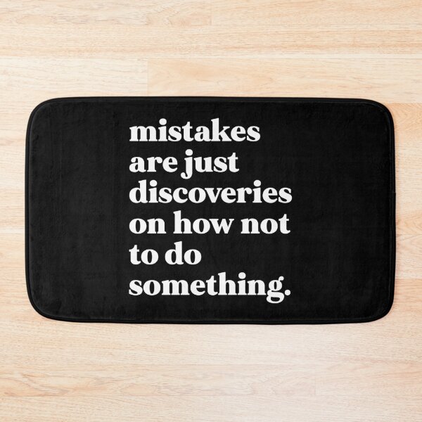 Item preview, Mistakes are just discoveries on how not to do something designed and sold by weirdly weird.