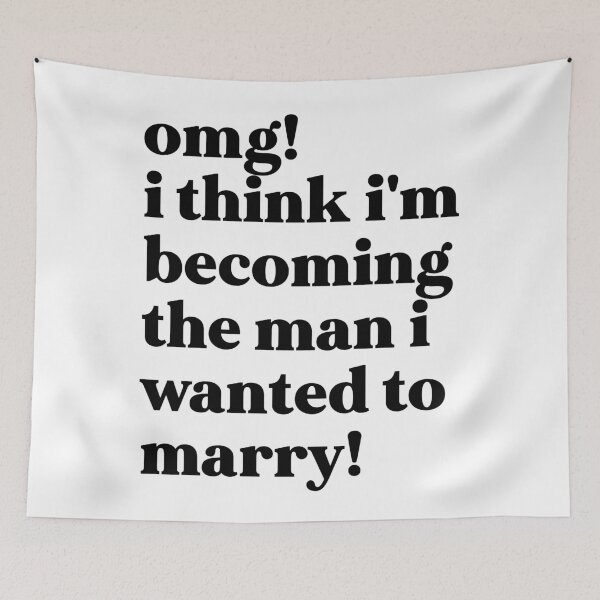 Item preview, Omg! i think i'm becoming the man i wanted to marry designed and sold by weirdly weird.