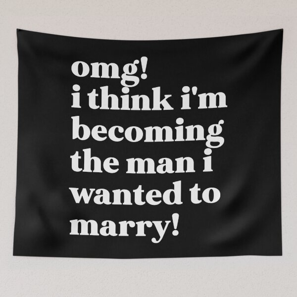 Item preview, Omg! i think i'm becoming the man i wanted to marry designed and sold by weirdly weird.
