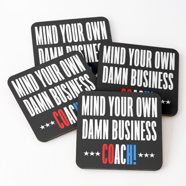 Item preview, MIND YOUR OWN DAMN BUSINESS - Coach - TIM Walz (on black) designed and sold by Thelittlelord.