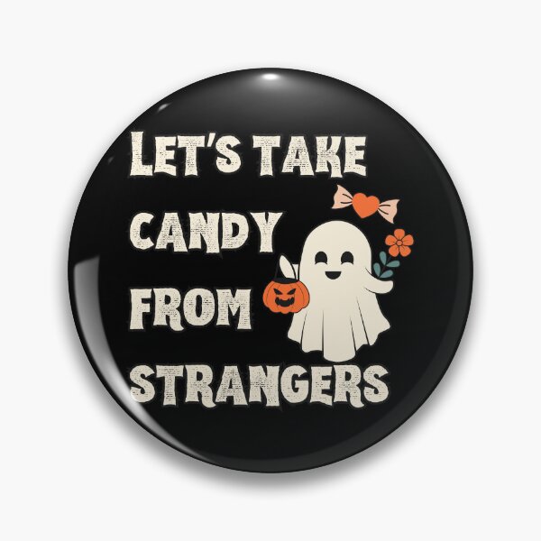 Item preview, Let's Take Candy from Strangers designed and sold by EmoryGeis.